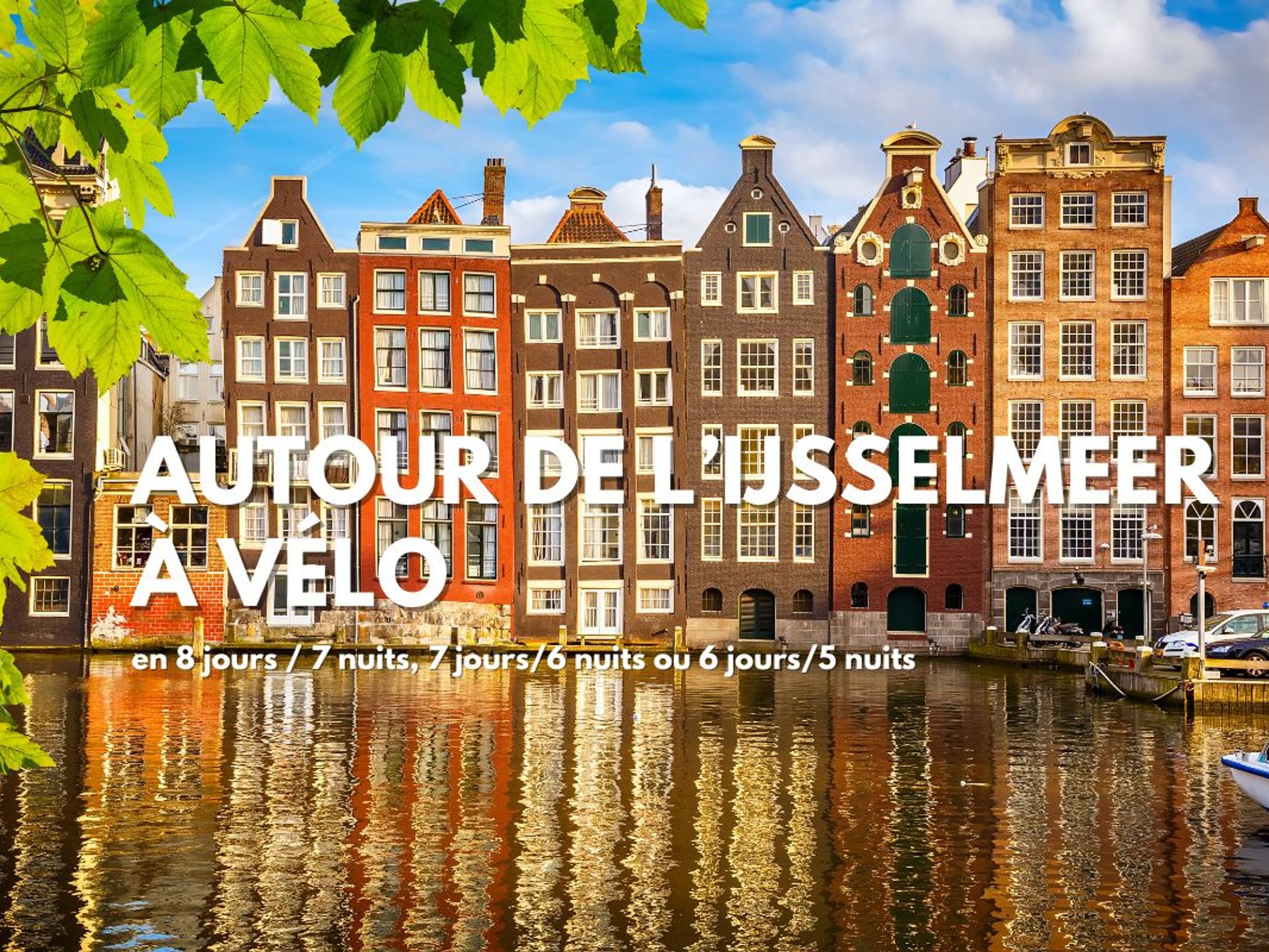 Image Autour de l'Ijsselmeer, 6 jours