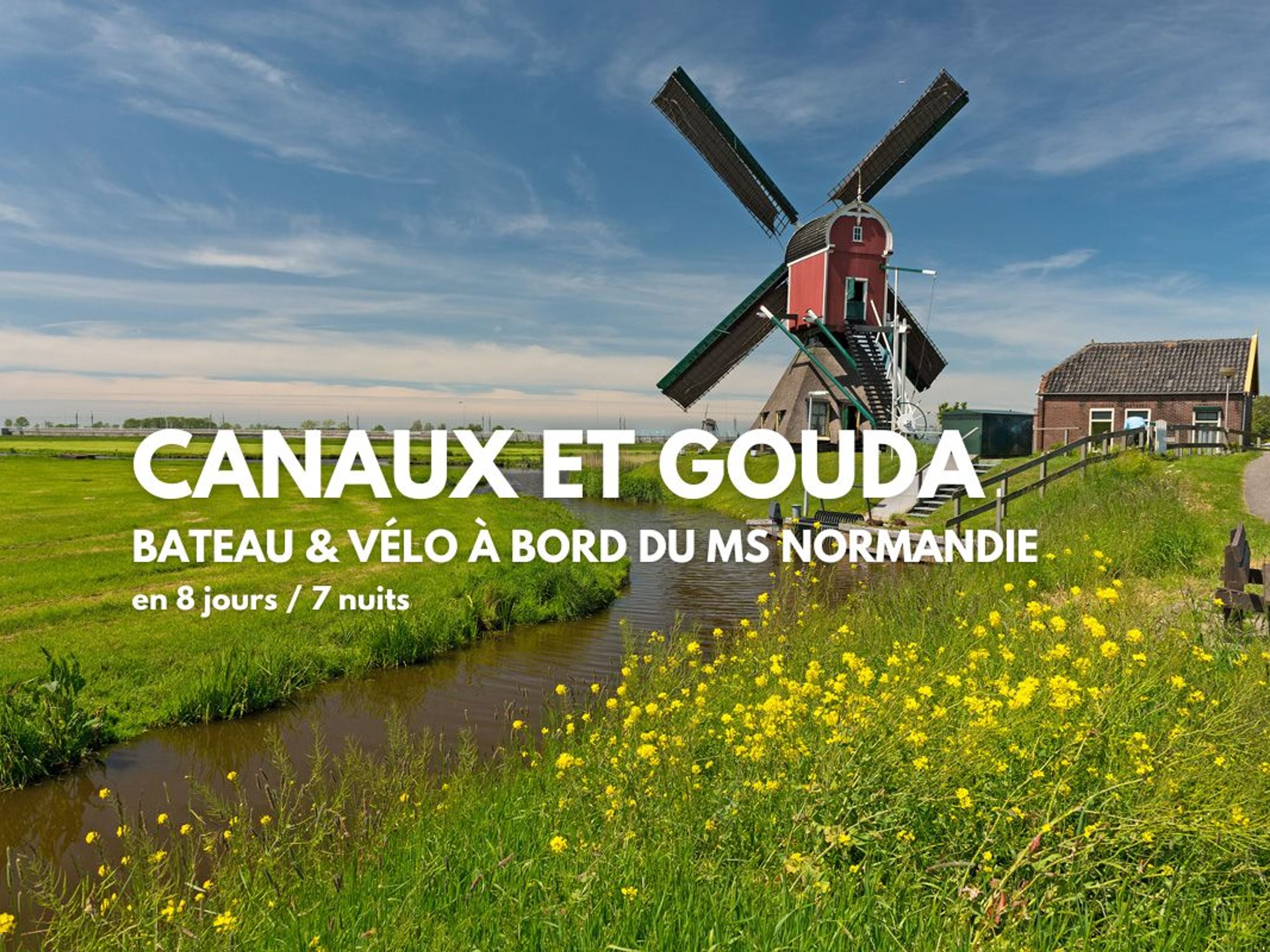 Image Canaux et Gouda en Bateau et Vélo, MS Normandie