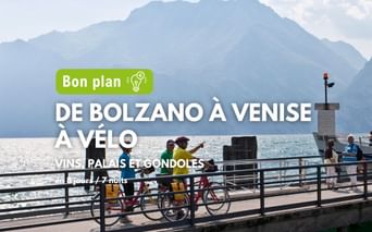 Bolzano-Venise à vélo, séjour bon plan