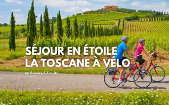 Séjour en étoile à vélo en Toscane