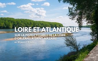 10 jours à vélo le long de la Loire d'Orléans à Saint-Nazaire