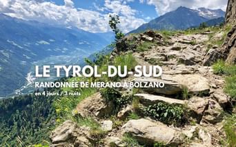 Le Tyrol du Sud de Merano à Bolzano en randonnée