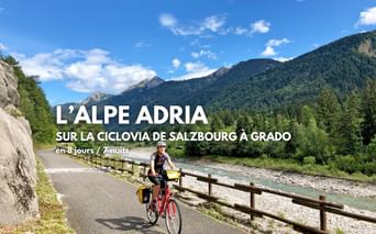 Séjour à vélo sur la ciclovia Alpe Adria, de Salzbourg à Grado, vendu par Espace Randpnnée
