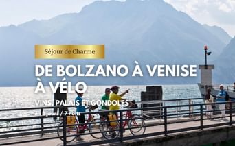 Bolzano-Venise à vélo, séjour de charme