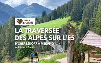 La traversée des Alpes en randonnée sur l'E5, d'Obertsdorf à Merano, séjour de charme
