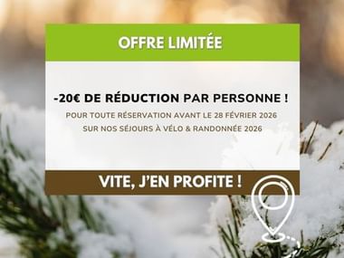 Bannière promotionnelle offrant 20€ de réduction par personne pour séjours vélo et randonnée réservés avant le 28 février 2026, sur fond nature enneigé.