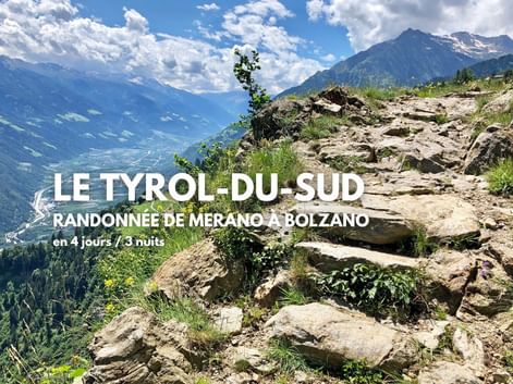 Le Tyrol du Sud de Merano à Bolzano en randonnée