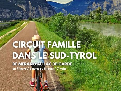 Circuit vélo famille en Italie dans le Sud Tyrol