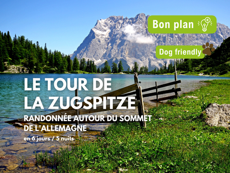 Lac de montagne avec ponton en bois et sommet de la Zugspitze en arrière-plan. Texte français présente randonnée de 6 jours autour du sommet.