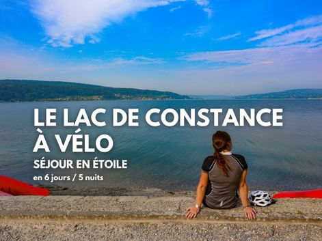 Sejour en etoile au Lac de Constance