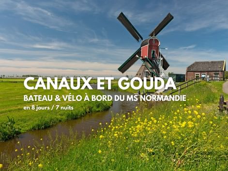 Séjour en bateau et vélo en Hollande "Canaux et gouda"