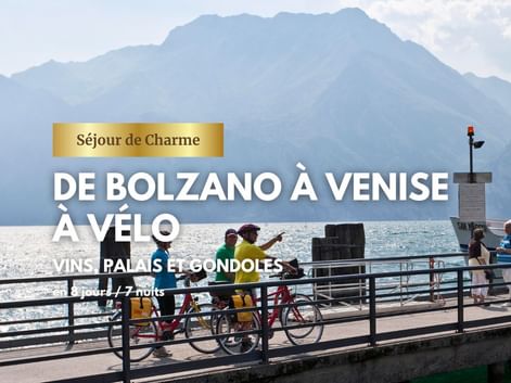 Bolzano-Venise à vélo, séjour de charme