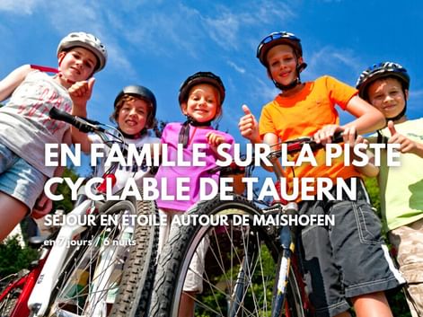 Séjour en famille sur la piste cyclable de la Tauern, groupe d'enfant cyclistes