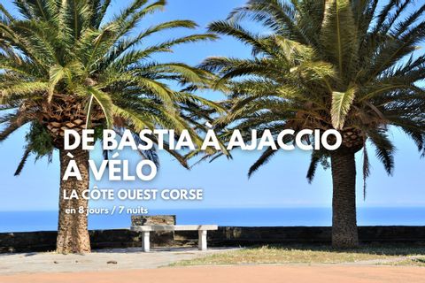 De Bastia à Ajaccio, séjour à vélo itinérant clé en main