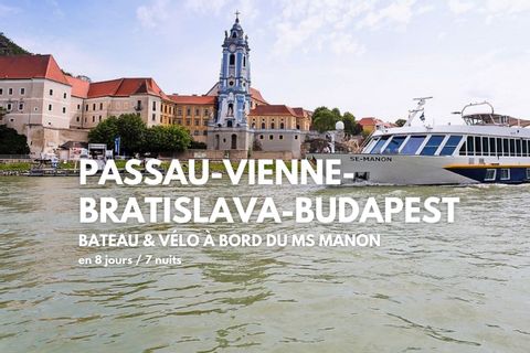Passau-Vienne-Bratislava-Budapest-Passau en bateau et vélo