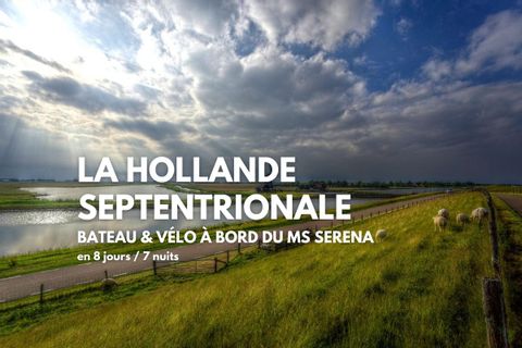 La Hollande du Nord en bateau et vélo
