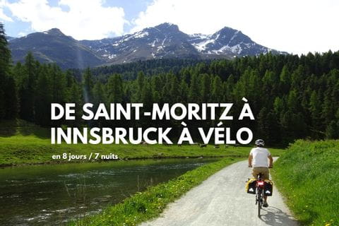 De Saint-Moritz à Innsbruck à vélo, avec transport de bagages