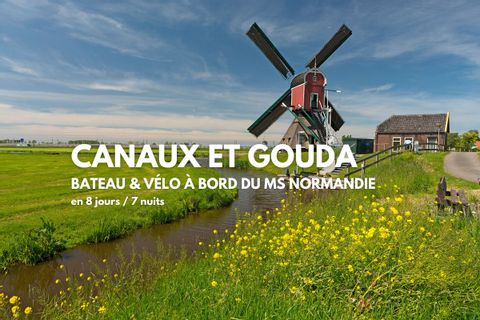 Séjour en bateau et vélo en Hollande "Canaux et gouda"